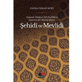 Osmanlı Türkçesi Dil Özellikleri Gösteren Bir Mevlid Metni Şehidi ve Mevlidi Kesit Yayınları