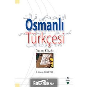 Osmanlı Türkçesi - İsmail Hakki Aksoyak