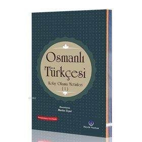 Osmanlı Türkçesi Kolay Okuma Metinleri 1 - Metin Uçar