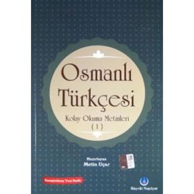 Osmanlı Türkçesi Kolay Okuma Metinleri 1 - Metin Uçar