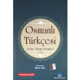 Osmanlı Türkçesi Kolay Okuma Metinleri 1 - Metin Uçar