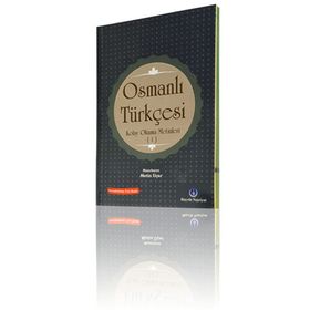 Osmanlı Türkçesi Kolay Okuma Metinleri 1 - Metin Uçar