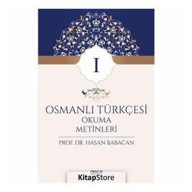 Osmanlı Türkçesi Kolay Okuma Metinleri 1 - Metin Uçar