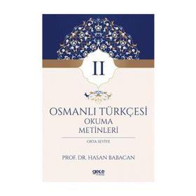 Osmanlı Türkçesi Kolay Okuma Metinleri 2 - Metin Uçar