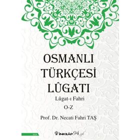 Osmanlı Türkçesi Lügatı : Necati Fahri Taş