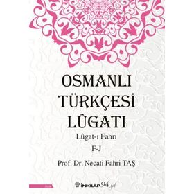Osmanlı Türkçesi Lügatı : Necati Fahri Taş
