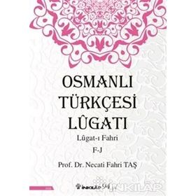 Osmanlı Türkçesi Lügatı : Necati Fahri Taş