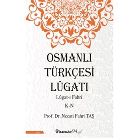 Osmanlı Türkçesi Lügatı : Necati Fahri Taş