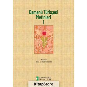 Osmanlı Türkçesi Metinleri 1 - Sadık Erdem