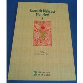 Osmanlı Türkçesi Metinleri 2 - Sadık Erdem