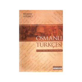 Osmanlı Türkçesi - Numan Külekçi