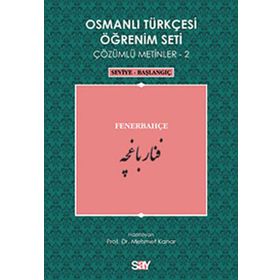 OSMANLI TÜRKÇESI ÖĞRENIM SETI 2 SEVIYE BAŞLANGIÇ - FENERBAHÇE - MEHMET KANAR