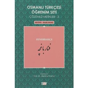 OSMANLI TÜRKÇESI ÖĞRENIM SETI 2 SEVIYE BAŞLANGIÇ - FENERBAHÇE - MEHMET KANAR
