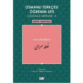 OSMANLI TÜRKÇESI ÖĞRENIM SETI 3 - SEVIYE BAŞLANGIÇ GALATASARAY - MEHMET KANAR