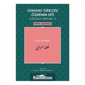OSMANLI TÜRKÇESI ÖĞRENIM SETI 3 - SEVIYE BAŞLANGIÇ GALATASARAY - MEHMET KANAR