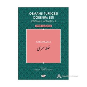 OSMANLI TÜRKÇESI ÖĞRENIM SETI 3 - SEVIYE BAŞLANGIÇ GALATASARAY - MEHMET KANAR