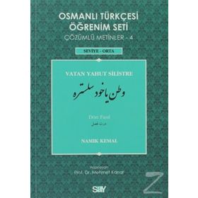 OSMANLI TÜRKÇESI ÖĞRENIM SETI 4 - SEVIYE ORTA VATAN YAHUT SILISTRE - NAMIK KEMAL