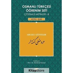 Osmanlı Türkçesi Öğrenim Seti Çözümlü Metinler 8 - Mehmet Kanar