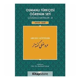 Osmanlı Türkçesi Öğrenim Seti Çözümlü Metinler 8 - Mehmet Kanar