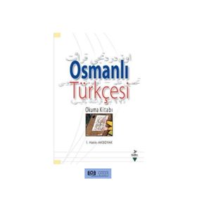 Osmanlı Türkçesi Okuma Kitabı - Grafiker Yayınları