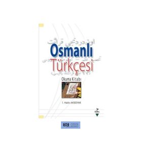 Osmanlı Türkçesi Okuma Kitabı - Grafiker Yayınları