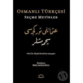 Osmanlı Türkçesi Seçme Metinler - İpek Dağlıoğlu