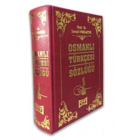 Osmanlı Türkçesi Sözlüğü - İsmail Parlatır