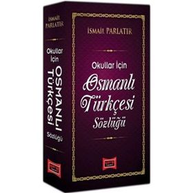 Osmanlı Türkçesi Sözlüğü - İsmail Parlatır