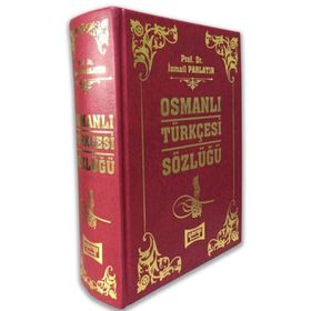 Osmanlı Türkçesi Sözlüğü - İsmail Parlatır