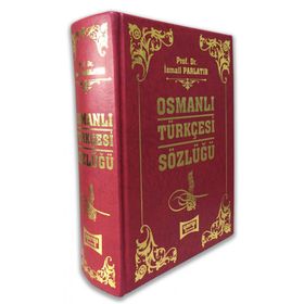 Osmanlı Türkçesi Sözlüğü - İsmail Parlatır