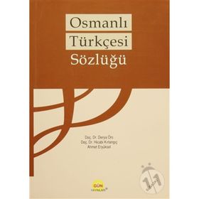 Osmanlı Türkçesi Sözlüğü - İsmail Parlatır