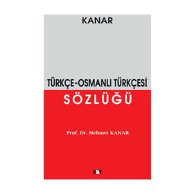 Osmanlı Türkçesi Sözlüğü Mehmet Kanar Say Yayınları