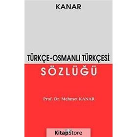 Osmanlı Türkçesi Sözlüğü Mehmet Kanar Say Yayınları