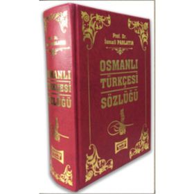 Osmanlı Türkçesi Sözlüğü Okullar İçin - İsmail Parlatır-Yargı Yayınları