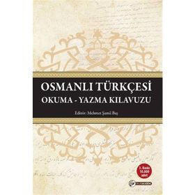 OSMANLI TÜRKÇESİ YAZIM KILAVUZU - MEHMET KANAR