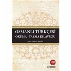 OSMANLI TÜRKÇESİ YAZIM KILAVUZU - MEHMET KANAR
