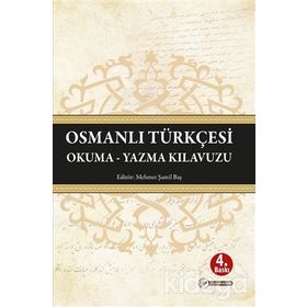 OSMANLI TÜRKÇESİ YAZIM KILAVUZU - MEHMET KANAR