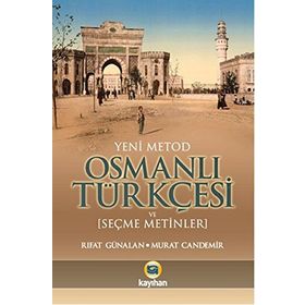 OSMANLI TÜRKÇESİ (YENI METOD) - MURAT CANDEMIR;RIFAT GÜNALAN