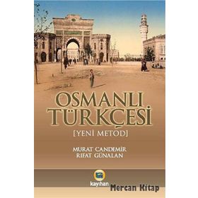 OSMANLI TÜRKÇESİ (YENI METOD) - MURAT CANDEMIR;RIFAT GÜNALAN