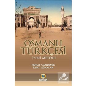 OSMANLI TÜRKÇESİ (YENI METOD) - MURAT CANDEMIR;RIFAT GÜNALAN