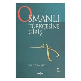 Osmanlı Türkçesine Giriş - Ebubekir Subaşı