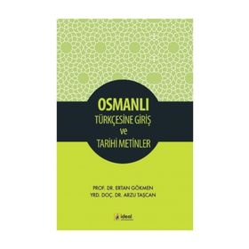 Osmanlı Türkçesine Giriş ve Tarihi Metinler Arzu Taşcan