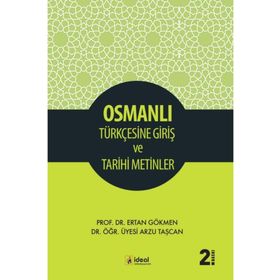 Osmanlı Türkçesine Giriş ve Tarihi Metinler Arzu Taşcan
