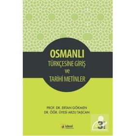 Osmanlı Türkçesine Giriş ve Tarihi Metinler Arzu Taşcan