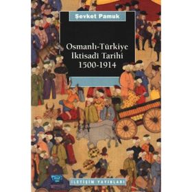 OSMANLI TÜRKİYE İKTİSADÎ TARIHI 1500-1914 - ŞEVKET PAMUK