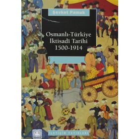 OSMANLI TÜRKİYE İKTİSADÎ TARIHI 1500-1914 - ŞEVKET PAMUK