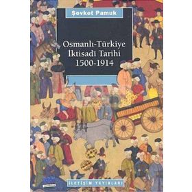 Osmanlı Türkiye İktisadi Tarihi 1500-1914 - Şevket Pamuk
