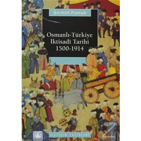 Osmanlı Türkiye İktisadi Tarihi 1500-1914 - Şevket Pamuk