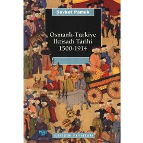 Osmanlı Türkiye İktisadi Tarihi 1500-1914 - Şevket Pamuk