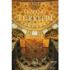 Osmanlı Türkleri 1281’den 1923’e - Justin McCarthy